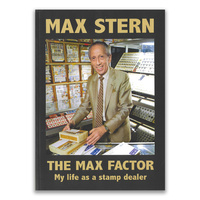 The Max Factor Book: my life as a stamp dealer, Max Stern AM