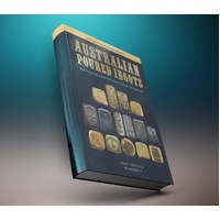 Australian Poured Ingots Catalogue - An Illustrated Reference Guide 1st Edition